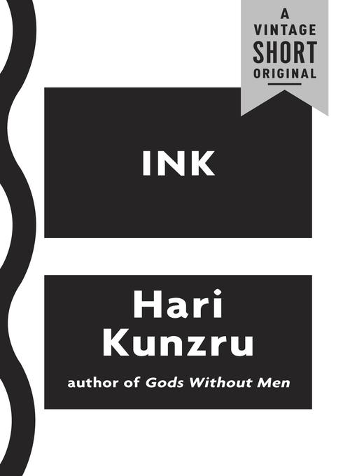 Title details for Ink by Hari Kunzru - Available